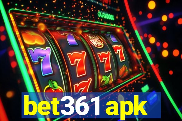 bet361 apk